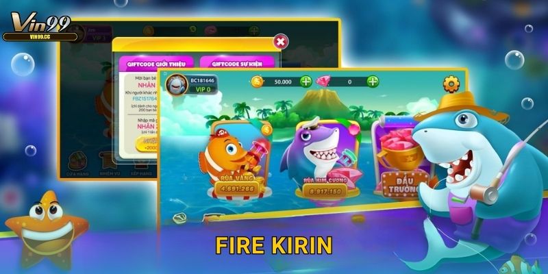 Fire Kirin Vin99 – Kỳ lân lửa mang vận may