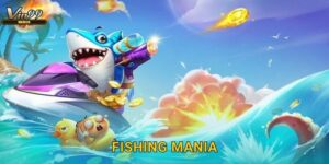 Fishing Mania Vin99 – Cơn sốt săn cá đỉnh cao