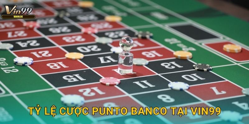 Tỷ lệ cược Punto Banco tại Vin99