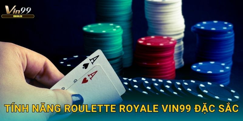 Tính năng Roulette Royale Vin99 đặc sắc