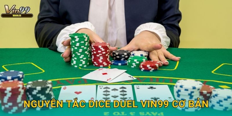 Nguyên tắc Dice Duel Vin99 cơ bản